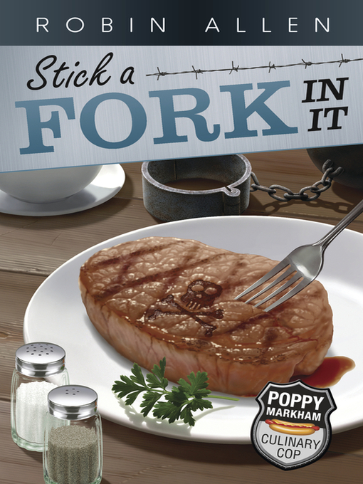 Title details for Stick a Fork In It by Robin Allen - Available